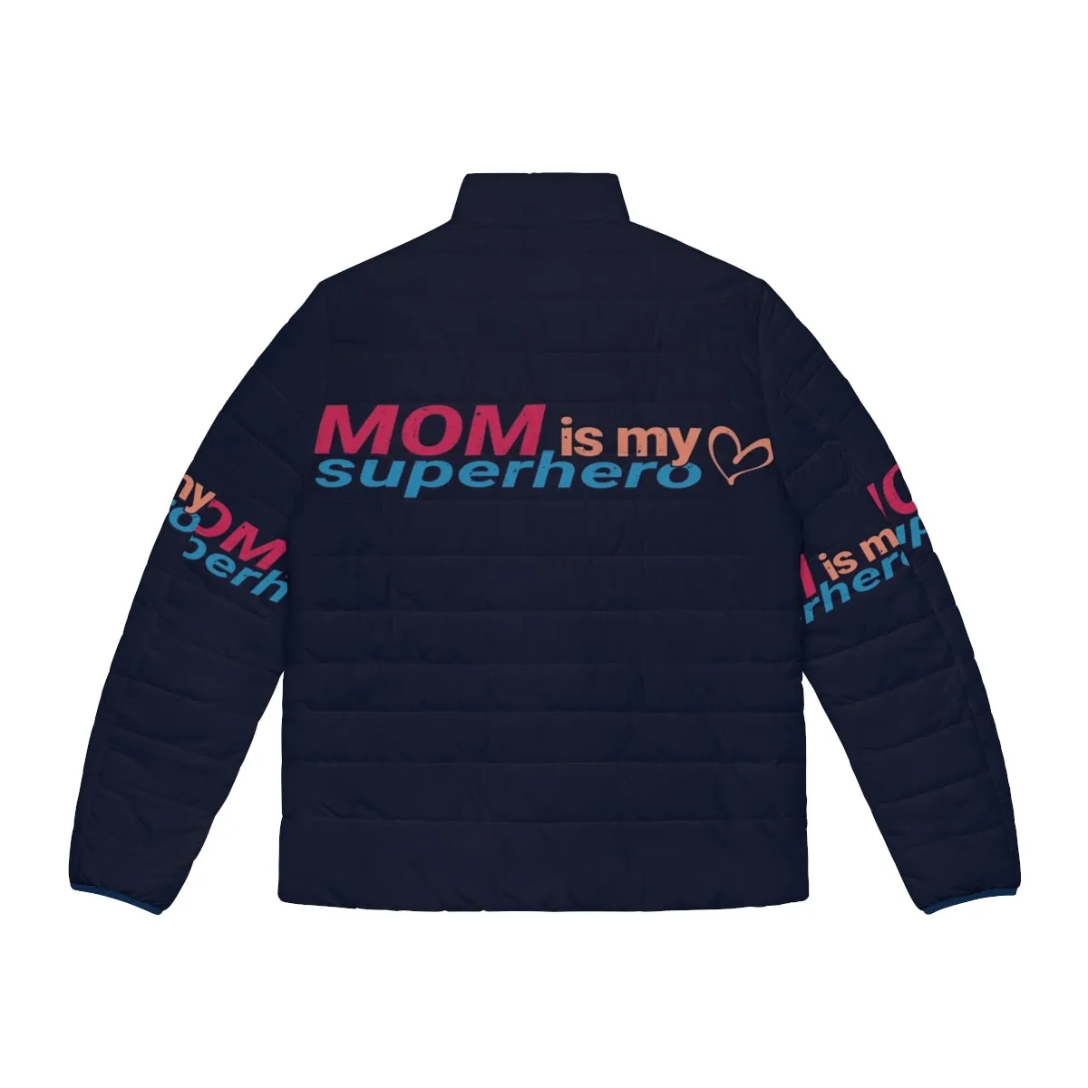 "Celebrate Your Superhero Mom with the Mom Is My Superhero Puffer Jacket"